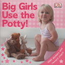 Big Girls Use the Potty  Book