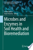 Microbes and Enzymes in Soil Health and Bioremediation Book
