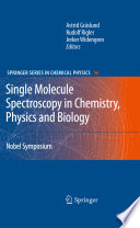 Single Molecule Spectroscopy in Chemistry  Physics and Biology