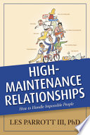 High maintenance Relationships