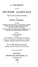 A grammar of the Spanish language for the use of the students in King's college