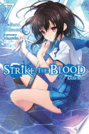 Strike the Blood, Vol. 7 (light novel) PDF Book By Gakuto Mikumo