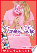 Charmed Life  3  Libby s Sweet Surprise Book