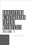 Qualifying & Attacking Expert Witnesses