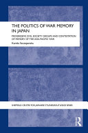 The Politics of War Memory in Japan
