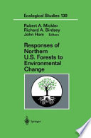 Responses of Northern U S  Forests to Environmental Change
