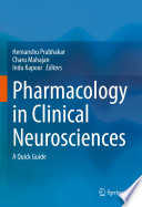 Pharmacology in clinical neurosciences : a quick guide /