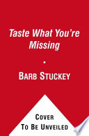 Taste What You re Missing Book