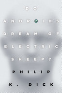 Do Androids Dream of Electric Sheep 