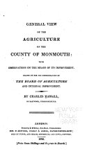 General View of the Agriculture of the County of Monmouth, with Observations on the Means of Its Improvement