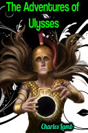 The Adventures of Ulysses - Charles Lamb Pdf/ePub eBook