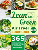 Lean and Green Air Fryer Cookbook 2021
