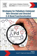 Strategies for Palladium-Catalyzed Non-Directed and Directed C-H Bond Functionalization