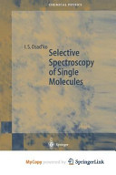 Selective Spectroscopy of Single Molecules