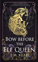 Bow Before the Elf Queen Book