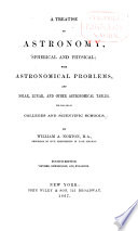 A Treatise on Astronomy  Spherical and Physical