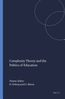 Complexity Theory and the Politics of Education