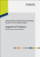 Legacies of Violence: Eastern Europe’s First World War