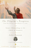 The Pilgrim's Progress and Grace Abounding to the Chief of Sinners [Pdf/ePub] eBook