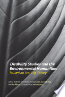 Disability Studies and the Environmental Humanities Book