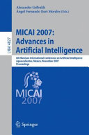 MICAI 2007  Advances in Artificial Intelligence
