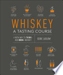 Whiskey  A Tasting Course