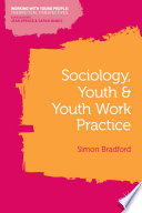 Sociology, Youth and Youth Work Practice