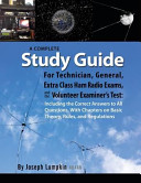 A Complete Study Guide for Technician  General  Extra Class Ham Radio Exams  and the Volunteer Examiner  s Test Book PDF