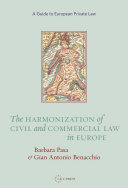 The Harmonization of Civil and Commercial Law in Europe