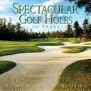 Spectacular Golf of Texas: An Exclusive Collection of Great ...