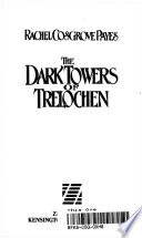 The Dark Towers of Trelochen