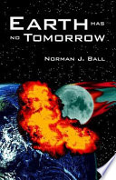 Earth Has No Tomorrow