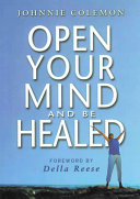 Open Your Mind and be Healed