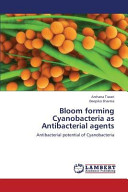 Bloom Forming Cyanobacteria as Antibacterial Agents