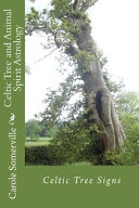 Celtic Tree and Animal Spirit Astrology