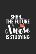 Shhh    the Future Nurse Is Studying