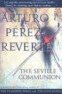 The Seville Communion Book Arturo Pérez-Reverte