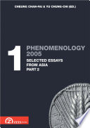 Phenomenology 2005 Volume 1 Selected Essays From Asia Part 2