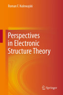 Perspectives in Electronic Structure Theory