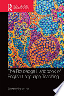 The Routledge Handbook of English Language Teaching Book