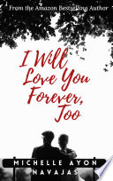 I Will Love You Forever  Too Book