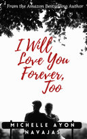 I Will Love You Forever, Too