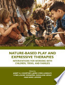 Nature Based Play and Expressive Therapies