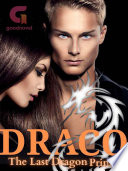 Draco  The Last Dragon Prince 