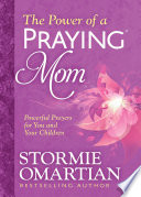 The Power of a Praying   Mom Book