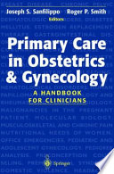 Primary Care In Obstetrics And Gynecology