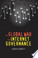 The Global War for Internet Governance Book PDF