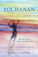 Yochanan  The Story of John the Baptist Book