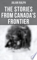 The Stories from Canada s Frontier Book