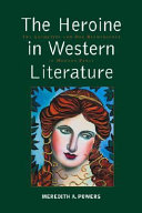 The Heroine in Western Literature